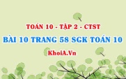 Bài 10 trang 58 SGK Toán 10 tập 2 Chân trời sáng tạo